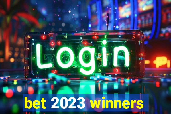 bet 2023 winners